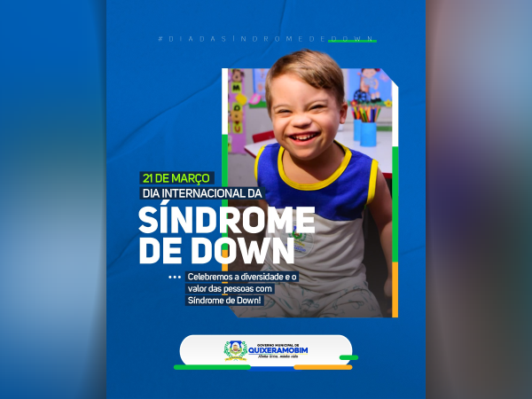 Dia 21 de Março - Dia Internacional da Síndrome de Down