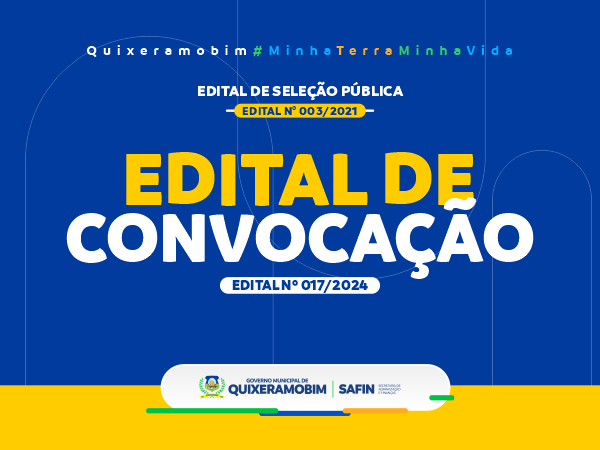 Edital de Convocação Nº 017/2024 da Seleção Pública Nº 003/2021