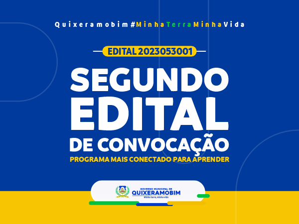 2º EDITAL DE CONVOCAÇÃO Nº 2023053001 PROGRAMA MAIS CONECTADO PARA APRENDER