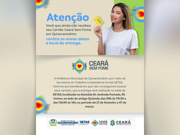 Confira as novas datas e local de entrega dos cartões remanescentes do Programa Ceará sem Fome