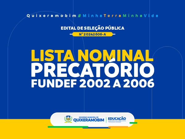 Lista nominal de meses e valores recebidos de 2002 a 2006 pelos beneficiários do Precatório FUNDEF