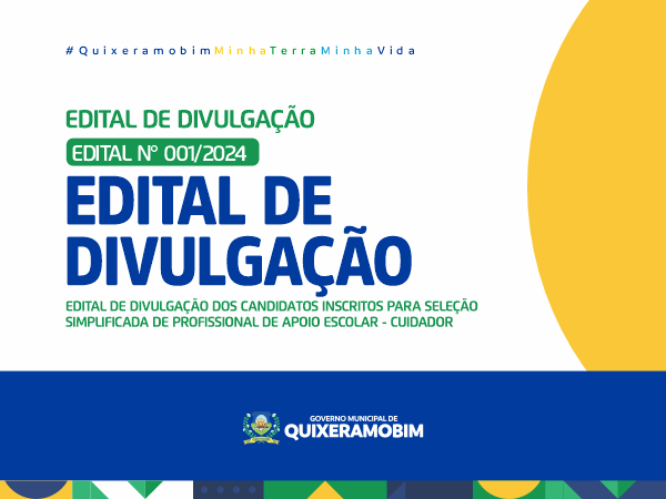 EDITAL DE DIVULGAÇÃO DOS CANDIDATOS INSCRITOS PARA SELEÇÃO SIMPLIFICADA DE PROFISSIONAL DE APOIO ESCOLAR - CUIDADOR