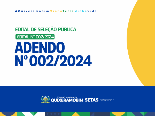 Adendo N° 002/2024 ao edital de Processo Seletivo N° 002/2024 - Secretaria do Trabalho e Assistência Social