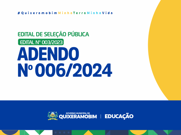 Adendo N° 006/2024 ao edital De Processo Seletivo N° 003/2024 - Secretaria de Educação