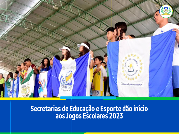 Secretarias de Educação e Esporte dão início aos Jogos Escolares 2023